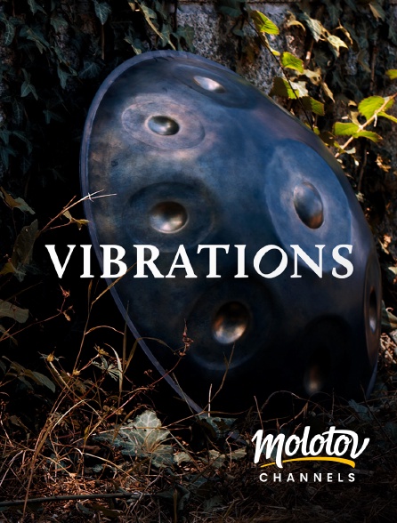 Molotov channels - Vibrations