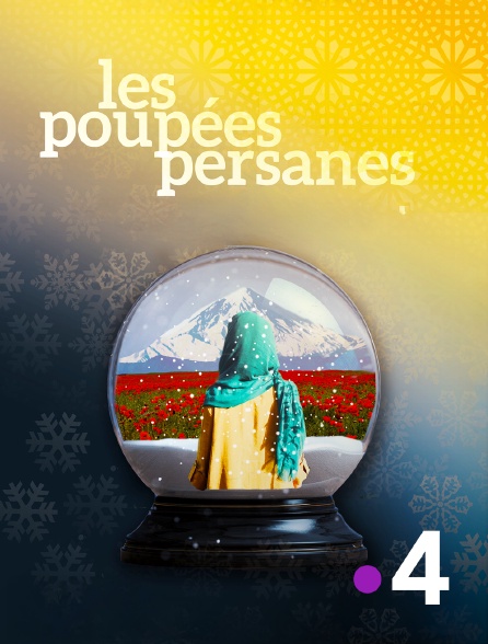 France 4 - Les poupées persanes