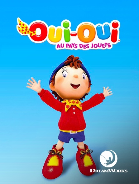 DreamWorks - Oui-Oui au pays des jouets