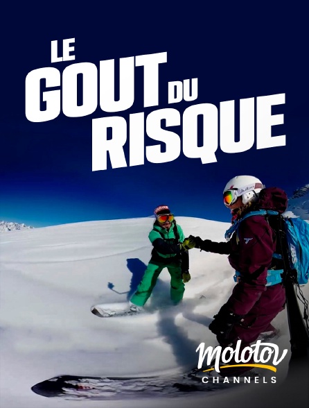 Molotov channels - Le goût du risque