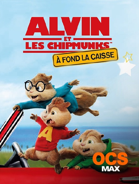 Alvin Et Les Chipmunks Film En Streaming Alvin et les Chipmunks : à fond la caisse en Streaming sur OCS Max