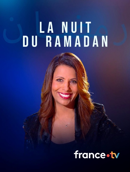 france.tv - La nuit du ramadan