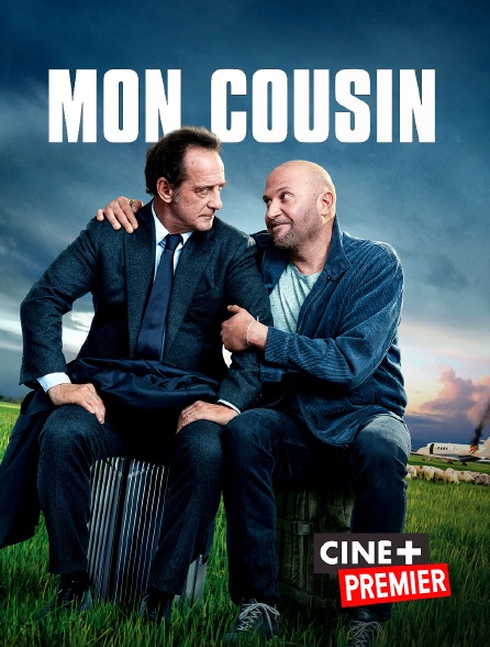 Ciné+ Premier - Mon cousin