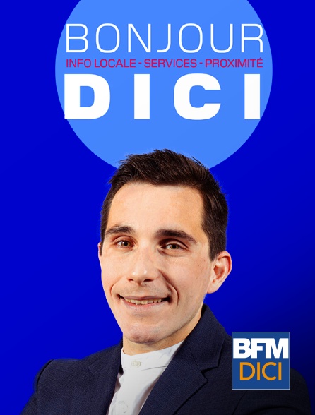 BFM DICI Haute-Provence - Bonjour dici