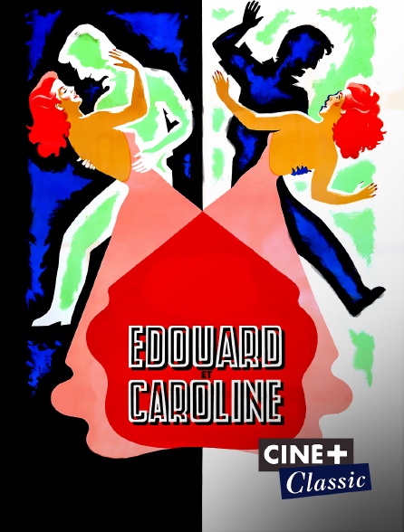 Ciné+ Classic - Edouard et Caroline