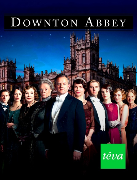 Téva - Downton Abbey