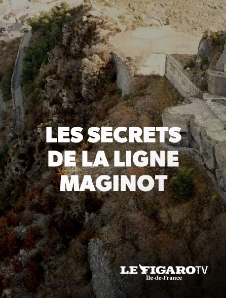 Le Figaro TV Île-de-France - Les secrets de la Ligne Maginot
