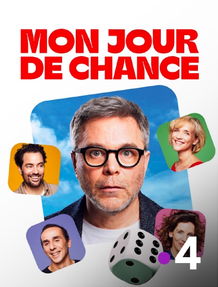 France 4 - Mon jour de chance