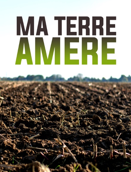 Ma terre amère