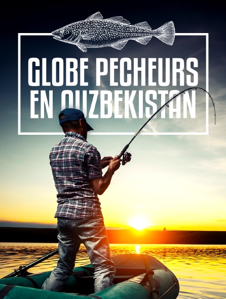 Globe pêcheurs en Ouzbékistan