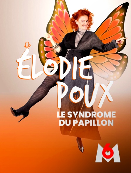 M6 - Elodie Poux : Le syndrome du papillon