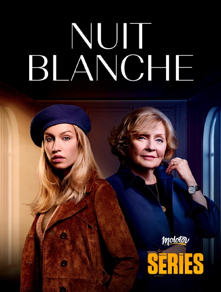 Molotov Channels Séries - Nuit Blanche