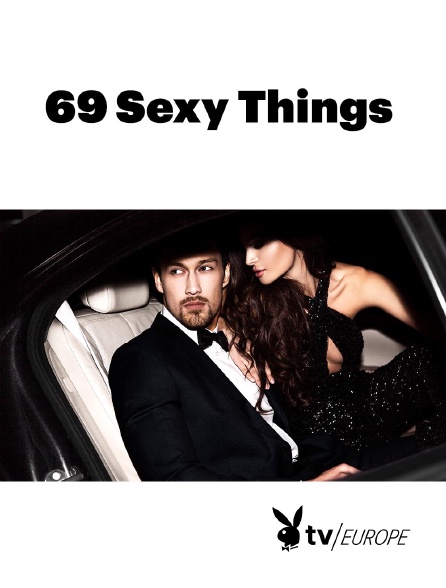 Playboy TV - 69 Sexy Things