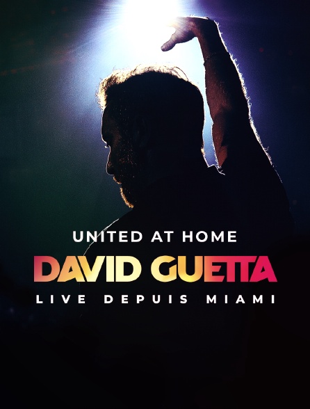 David Guetta : United at Home