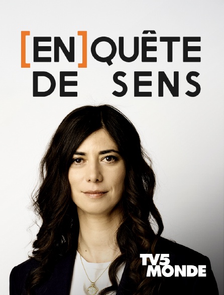 TV5MONDE - [En]quête de sens