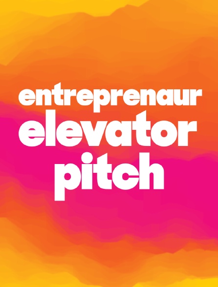 Entreprenaur Elevator Pitch