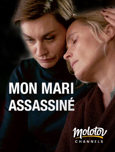 Molotov Channels - Mon mari assassiné