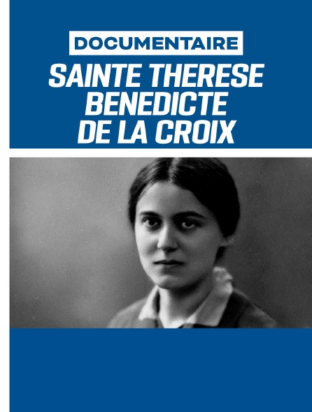 Sainte Thérèse Bénédicte de la Croix - "Fille d'Israël"