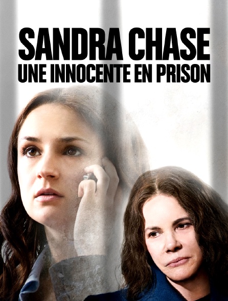 Sandra Chase : Une innocente en prison