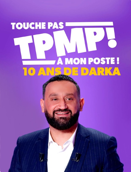 TPMP : 10 ans de Darka spécial prime