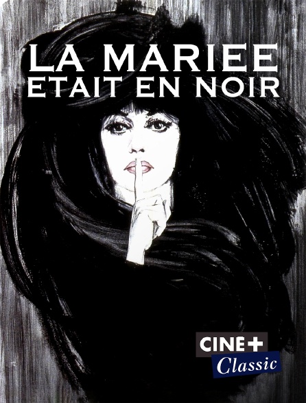 Ciné+ Classic - La mariée était en noir