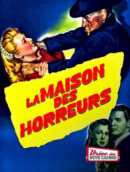 Drive-in Movie Channel - La maison des horreurs