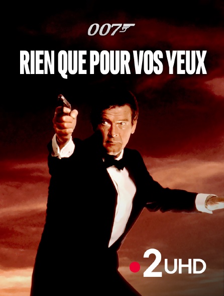 France 2 UHD - James Bond : Rien que pour vos yeux