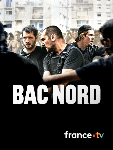 france.tv - BAC Nord en replay