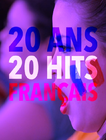 20 ans - 20 hits français