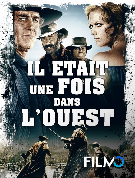 FilmoTV - Il était une fois dans l'Ouest