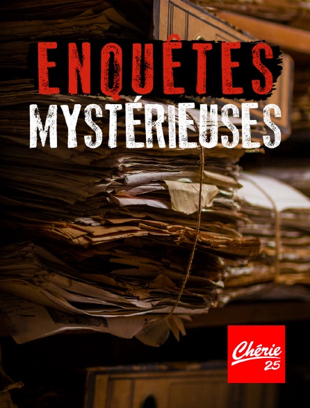 Chérie 25 - Enquêtes mystérieuses