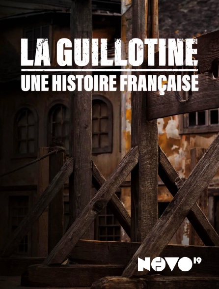 NOVO19 - La guillotine : une histoire française