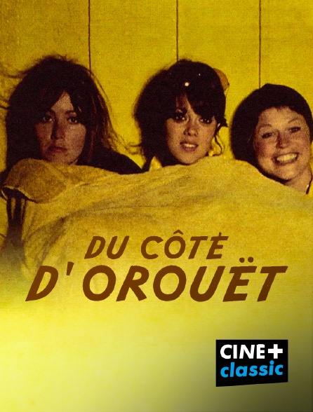 CINE+ Classic - Du côté d'Orouët