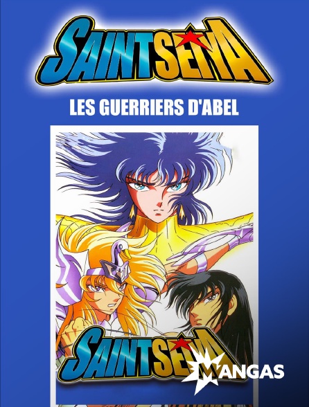 MANGAS - Les chevaliers du zodiaque : Les guerriers d'Abel