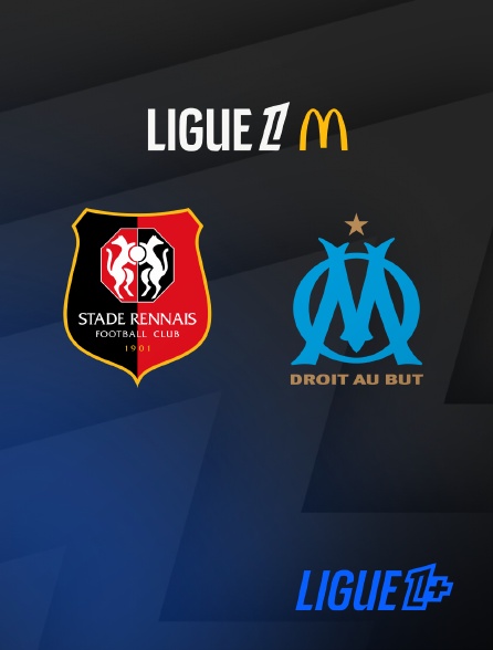 Ligue 1+ - Football - Ligue 1 McDonald's : Rennes / Marseille