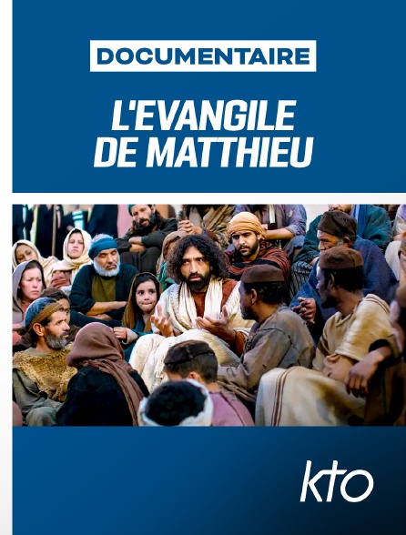 KTO - L'Évangile de Matthieu