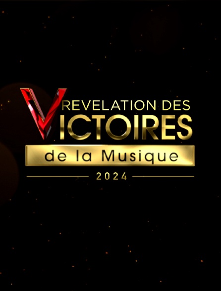 Révélations Des Victoires De La Musique 2024 En Streaming Gratuit Sur ...