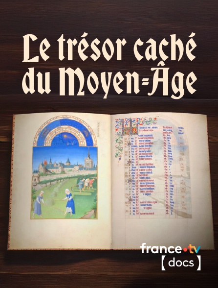 France TV Docs - Le trésor caché du Moyen Age