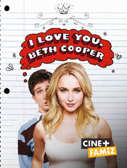 Ciné+ Famiz - I Love You, Beth Cooper