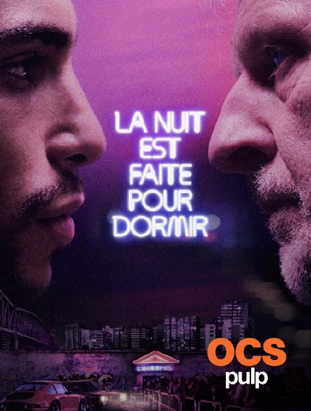OCS Pulp - La nuit est faite pour dormir