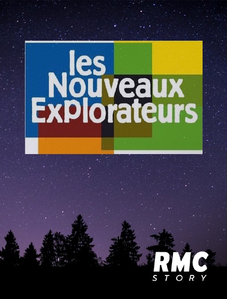 RMC Story - Les nouveaux explorateurs
