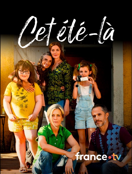 france.tv - Cet été-là