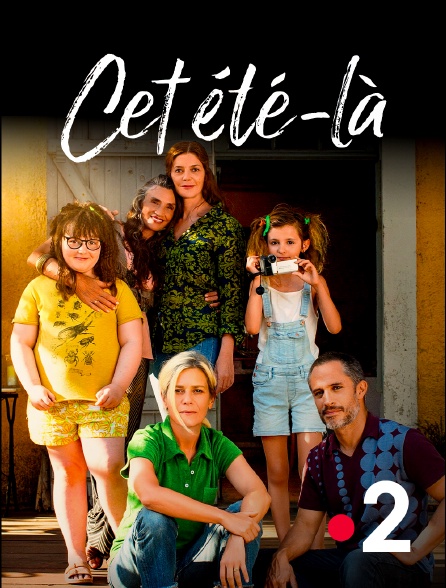 France 2 - Cet été-là