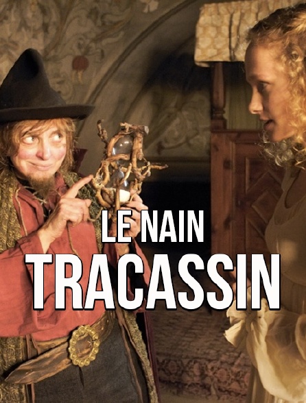 Le nain Tracassin