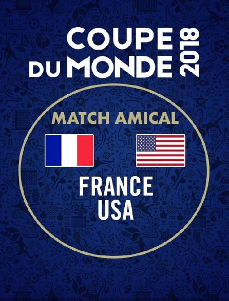 Football - France / USA
