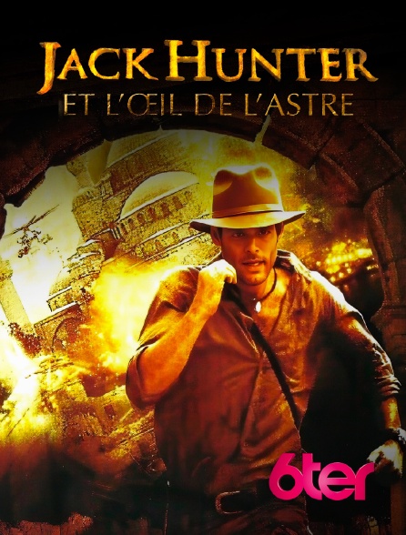 6ter - Jack Hunter et l'oeil de l'astre