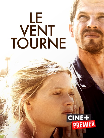 Ciné+ Premier - Le vent tourne
