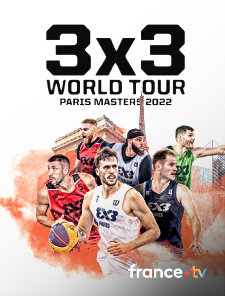 France.tv - Masters World Tour de basket 3x3