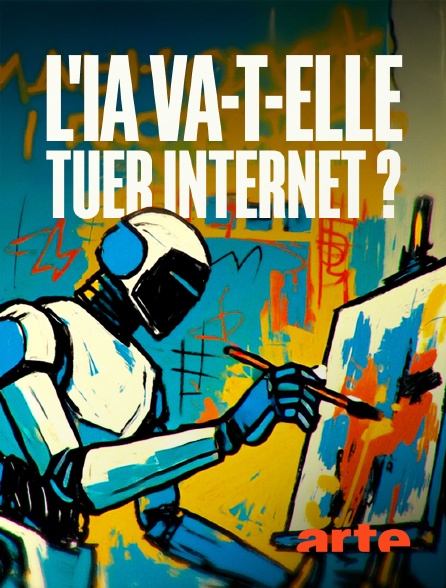 Arte - L'IA va-t-elle tuer Internet ?