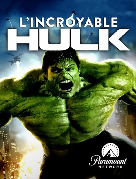 Paramount Network - L'incroyable Hulk